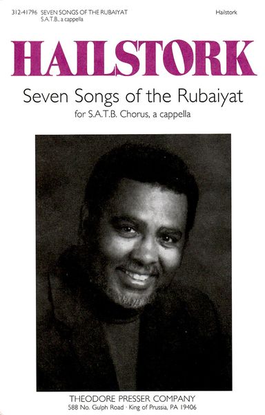 Seven Songs of The Rubaiyat : For SATB Chorus A Cappella / Text by Omar Khayyam.
