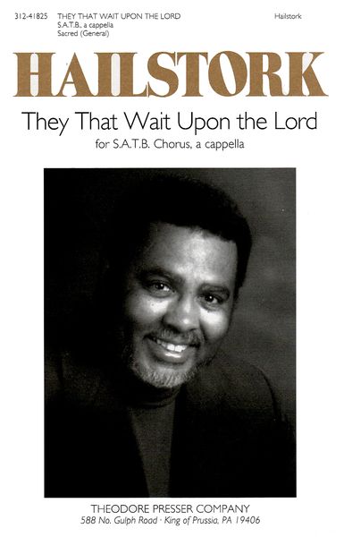 They That Wait Upon The Lord : For SATB Chorus A Cappella.