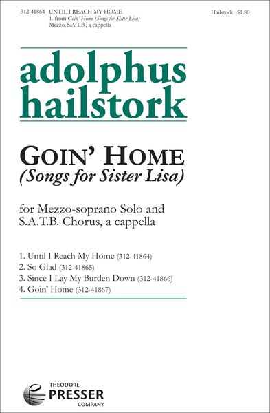 Until I Reach My Home : For Mezzo-Soprano Solo and SATB Chorus A Cappella.