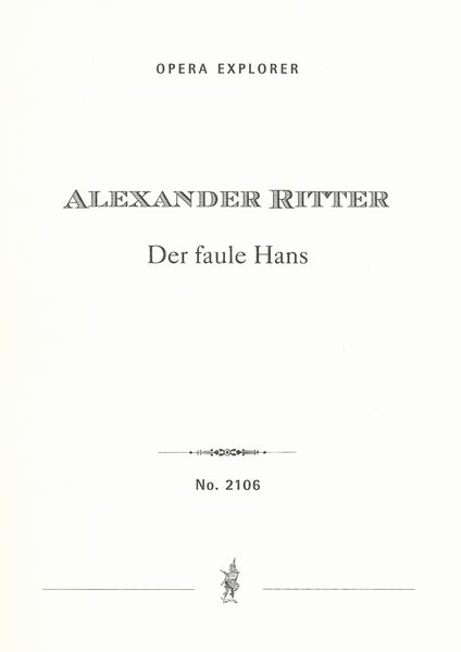 Faule Hans : Oper In Einem Akt.