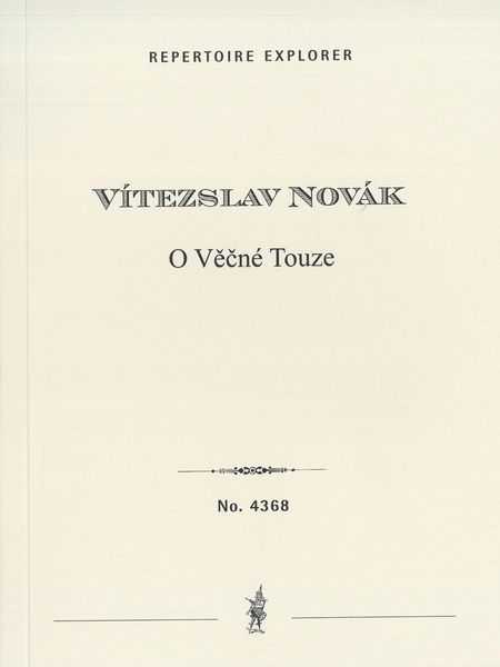 O Vecne Touze = The Everlasting Longing, Op. 33 : Symphonic Poem For Great Orchestra.