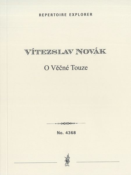O Vecne Touze = The Everlasting Longing, Op. 33 : Symphonic Poem For Great Orchestra.