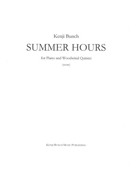 Summer Hours : For Piano and Woodwind Quintet.