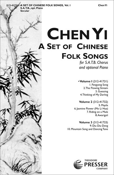 A Set of Chinese Folk Songs, V. 1 : For SATB Chorus & Optional Piano.