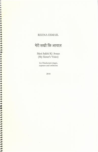 Meri Sakhi Ki Avaaz (My Sister's Voice) : For Hindustani Singer, Soprano and Orchestra (2018).