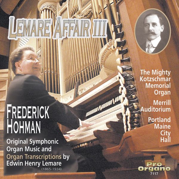 Lemare Affair, Vol. 3 / Frederick Hohman, Organ.
