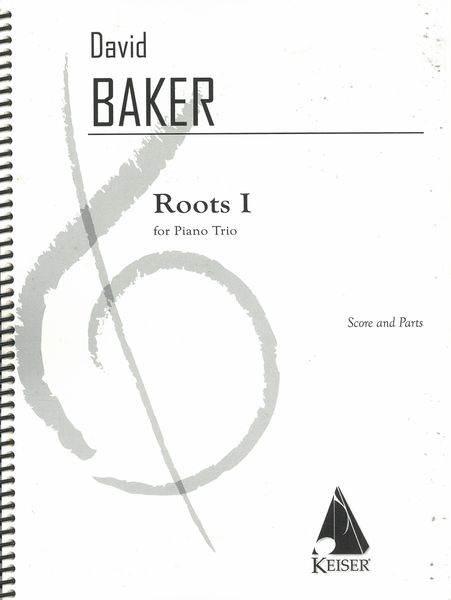 Roots I : For Piano Trio.