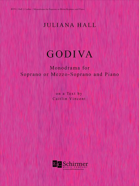 Godiva : Monodrama For Soprano Or Mezzo Soprano and Piano [Download].