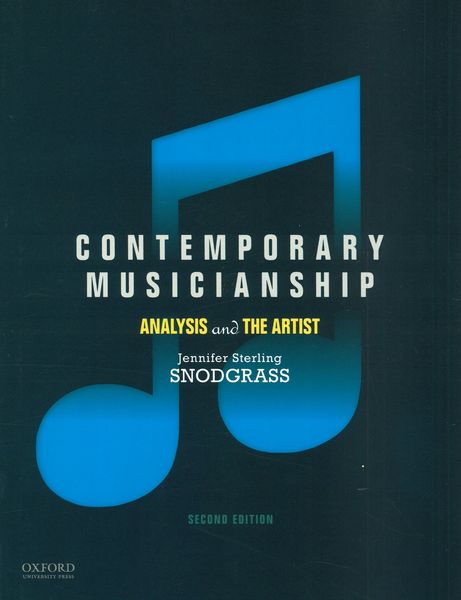 Contemporary Musicianship : Analysis and The Artist - Second Edition.