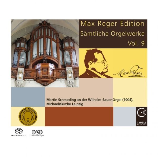 Max Reger Edition : Sämtliche Orgelwerke, Vol. 9 / Martin Schmeding, Organ.