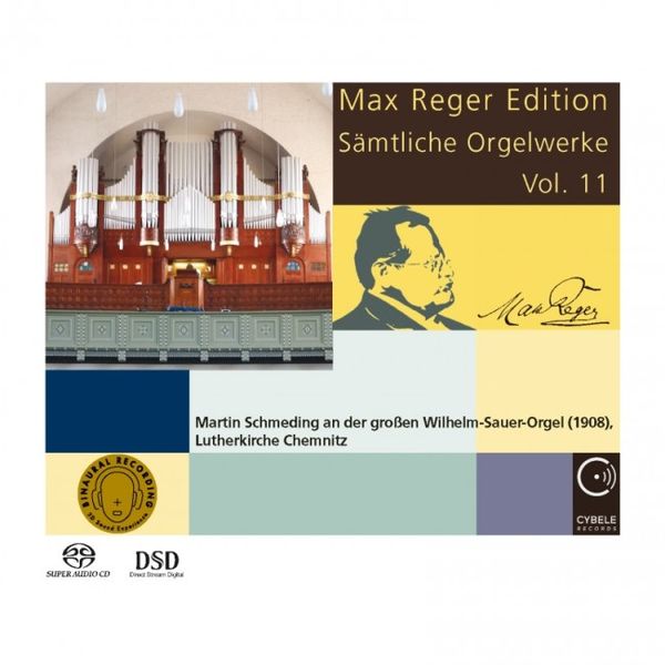 Max Reger Edition : Sämtliche Orgelwerke, Vol. 11 / Martin Schmeding, Organ.