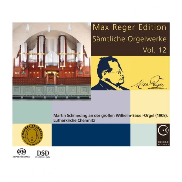 Max Reger Edition : Sämtliche Orgelwerke, Vol. 12 / Martin Schmeding, Organ.