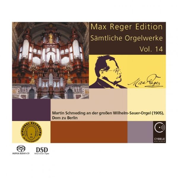 Max Reger Edition : Sämtliche Orgelwerke, Vol. 14 / Martin Schmeding, Organ.