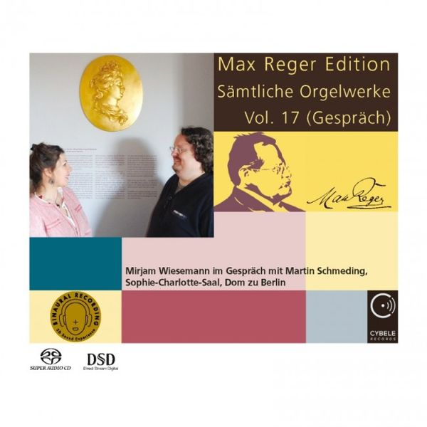Max Reger Edition : Sämtliche Orgelwerke, Vol. 17 / Martin Schmeding, Organ.