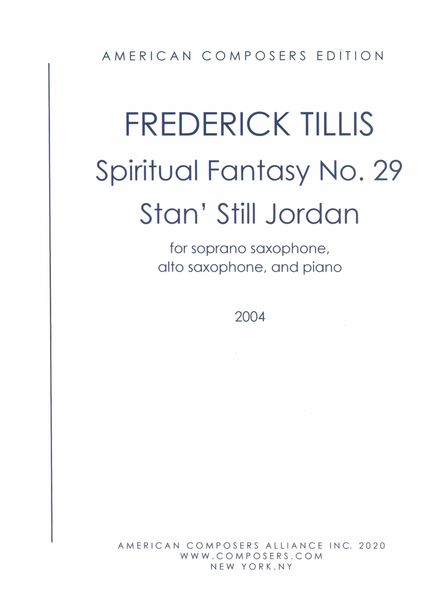 Spiritual Fantasy No. 29 - Stan' Still Jordan : For Soprano Saxophone, Alto Saxophone and Piano.