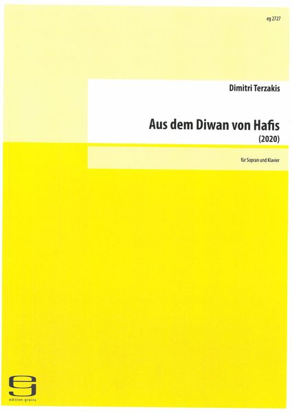 Aus Dem Diwan von Hafis : Für Sopran und Klavier (2020).