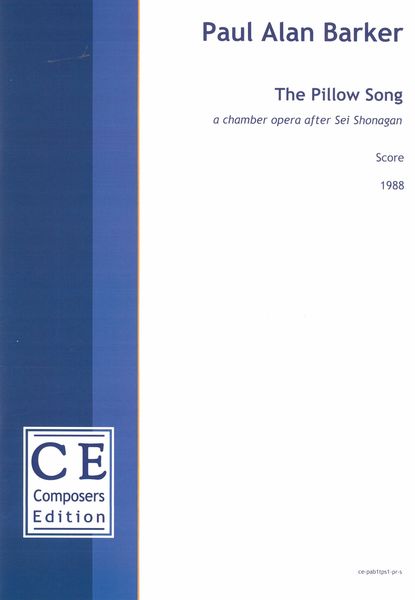 Pillow Song : A Chamber Opera After Sei Shonagan (1988).