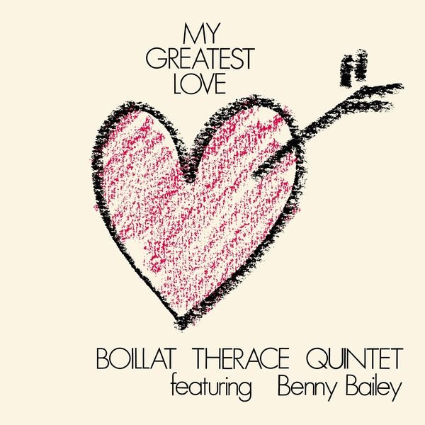 My Greatest Love / Featuring Benny Bailey.