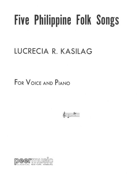 Five Philippine Folk Songs : For Voice and Piano.