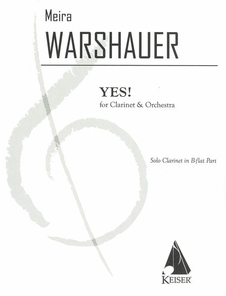 Yes! : For Clarinet and Orchestra - Solo Clarinet Part.
