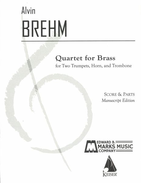 Quartet For Brass : For Two Trumpets, Horn and Trombone (1965).