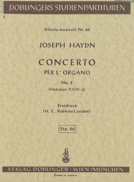 Concerto Per l'Organo, No. 2 : Hob.VIII:8 / Ed. by H C. Robbins Landon.