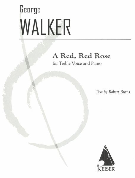 Red, Red Rose : For Treble Voice and Piano.