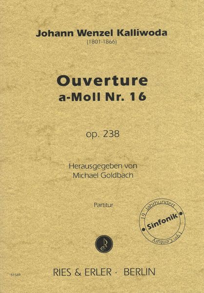 Ouverture A-Moll Nr. 16, Op. 238 / edited by Michael Goldbach.