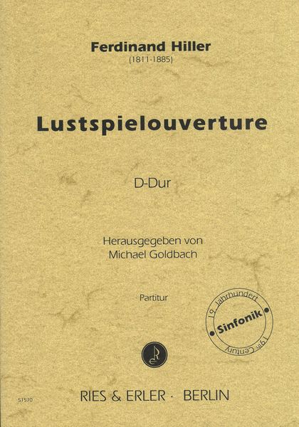 Lustspielouverture D-Dur / edited by Michael Goldbach.