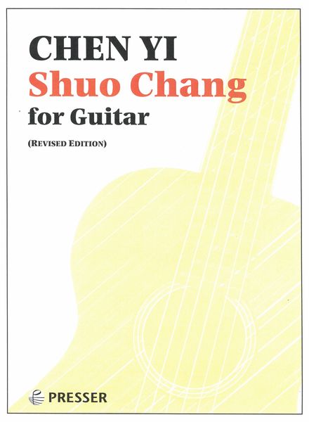 Shuo Chang : For Guitar - Revised Edition.