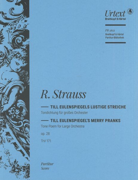 Till Eulenspiegels Lustige Streiche, Op. 28, Trv 171 : Tondichtung Für Grosses Orchester.