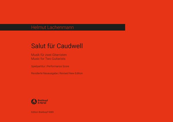 Salut Für Caudwell : Musik Für Zwei Gitarristen (1977) / Revised New Edition, Ed. Seth F. Josel.