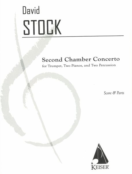 Second Chamber Concerto : For Trumpet, Two Pianos and Two Percussion.