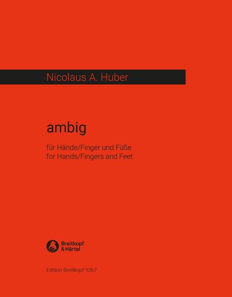 Ambig : For Hands/Fingers and Feet (2019).