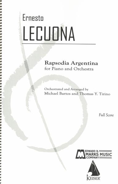 Rapsodia Argentina : For Piano and Orchestra / Orch. and arr. by Michael Bartos & Thomas Y. Tirino.