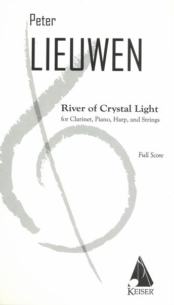 River of Crystal Light : For Clarinet, Piano, Harp and Strings (1999).