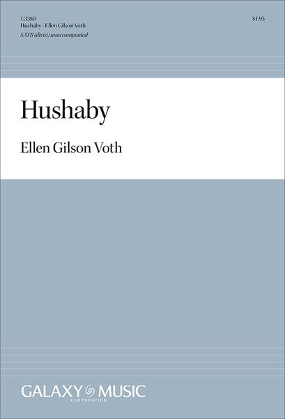 Hushaby : For SATB Divisi A Cappella [Download].