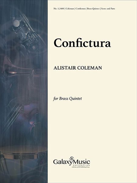 Confictura : For Brass Quintet (2014) [Download].