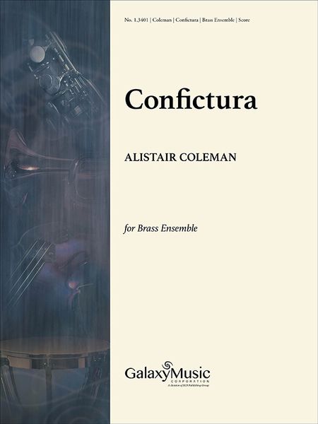 Confictura : For Brass Ensemble (2014) [Download].