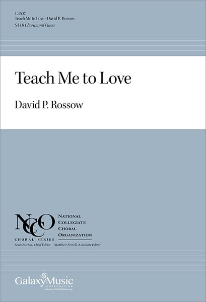 Teach Me To Love : For SATB and Piano [Download].