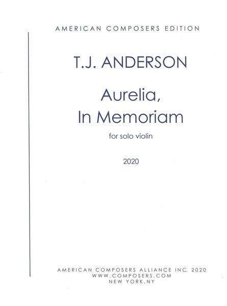 Aurelia, In Memoriam : For Solo Violin (2020).