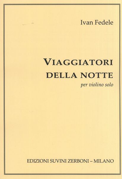 Viaggiatori Della Notte : Per Violino Solo.