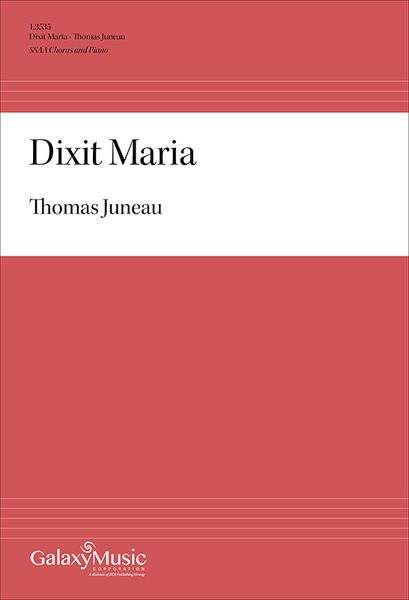 Dixit Maria : For SSAA Chorus and Piano [Download].