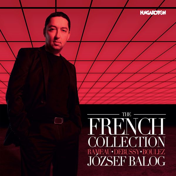 French Collection / Jozsef Balog, Piano.