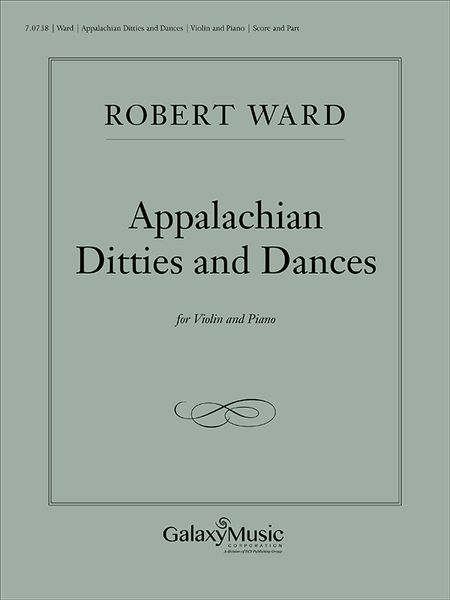 Appalachian Ditties and Dances : For Violin and Piano [Download].