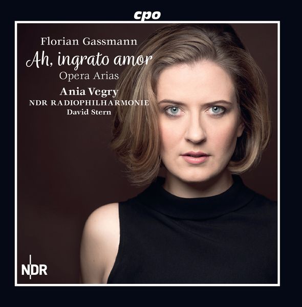 Ah, Ingrato Amor : Opera Arias / Ania Vegry, Soprano.
