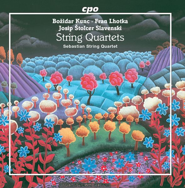 Works For String Quartet by Kunc, Lhotka and Slavenski.