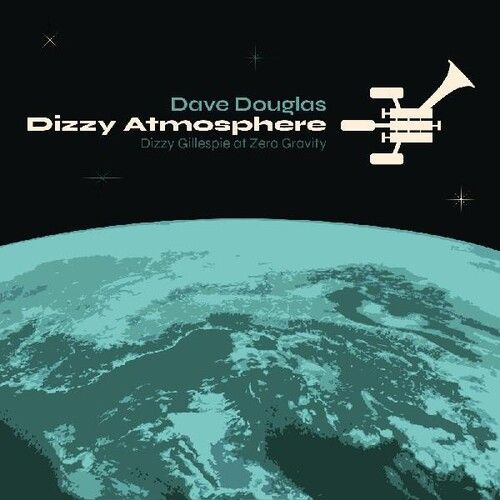 Dizzy Atmopshere : Dizzy Gillespie At Zero Gravity.