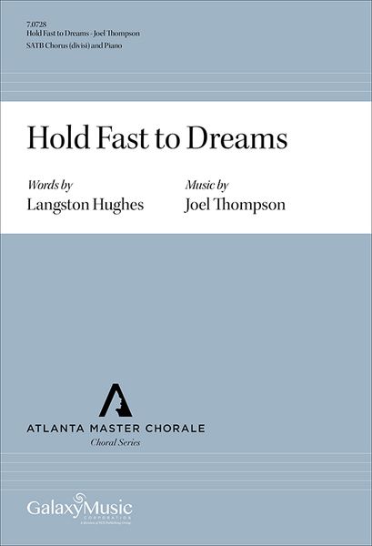 Hold Fast To Dreams : For SATB Chorus (Divisi) and Piano [Download].