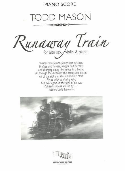 Runaway Train : For Alto Sax, Violin and Piano.
